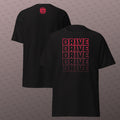 DRIVE DRIVE DRIVE Shirt